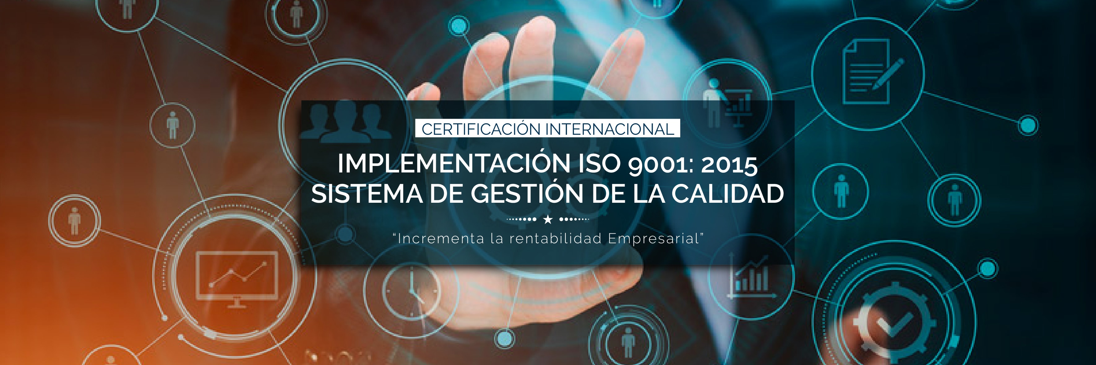 Certificación Internacional Implementación ISO 9001 2015 Sistema de Gestión de la calidad